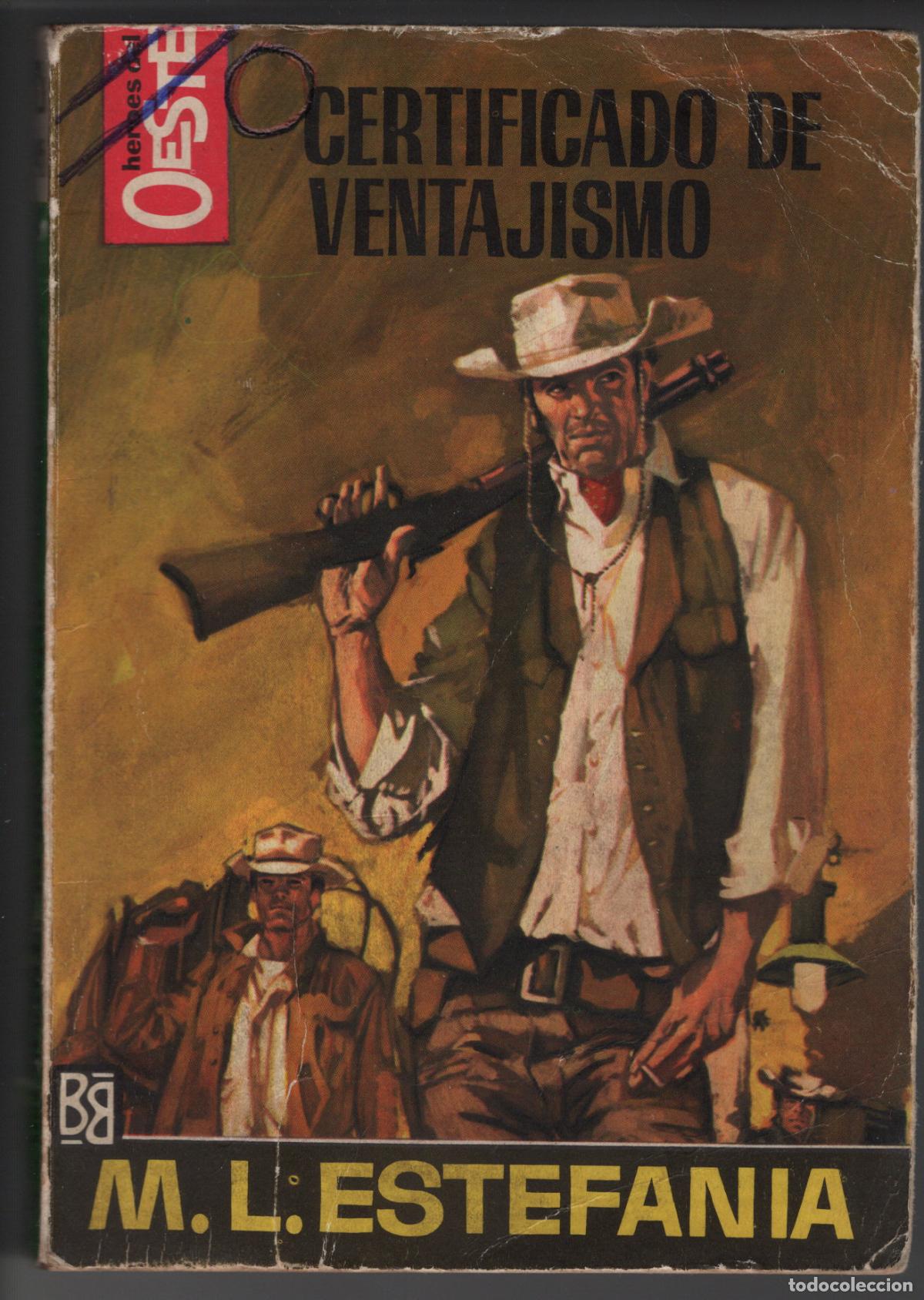 Libros de segunda mano: HEROES DEL OESTE 445 - CERTIFICADO DE VENTAJISMO - ESTEFANIA - BOLSILIBRO BRUGUERA
