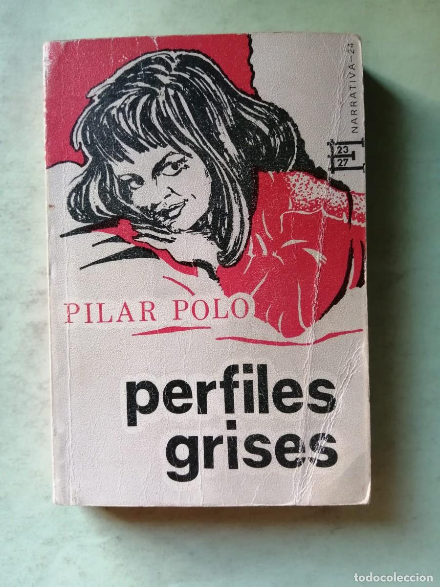 Livres d'occasion: PERFILES GRISES (PILAR POLO)
