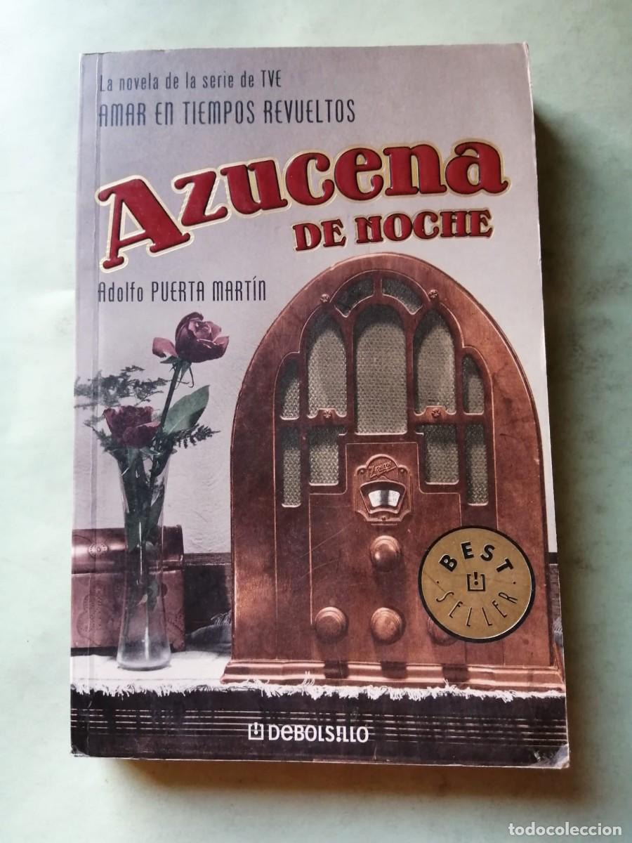 Libros de segunda mano: AZUCENA DE NOCHE (ADOLFO PUERTA MARTIN)