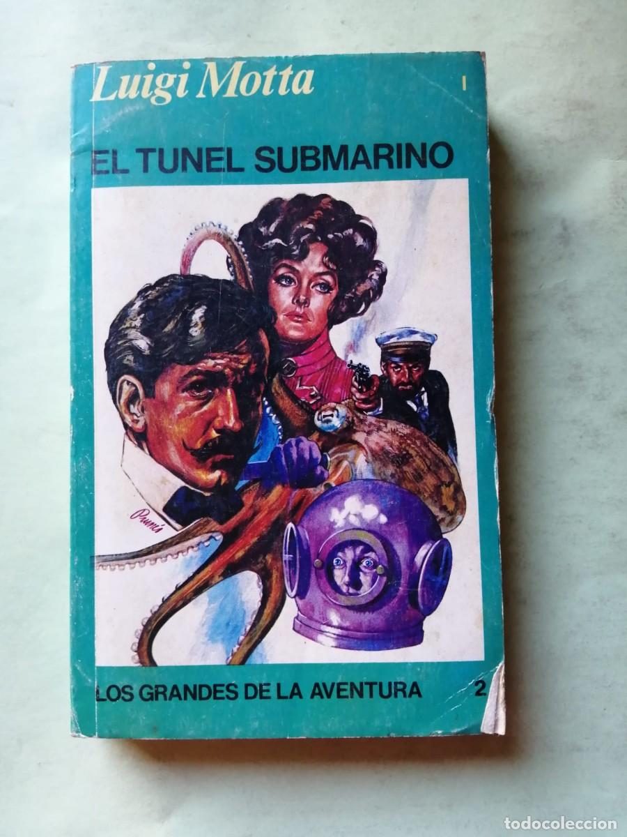 Libros de segunda mano: EL TUNEL SUBMARINO (LUIGI MOTTA)