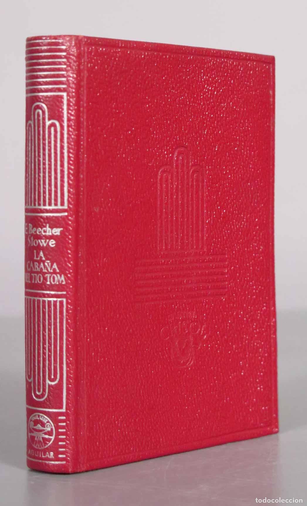 Libros de segunda mano: La caba&ntilde;a del t&iacute;o Tom - Harriet Beecher Stowe - Aguilar 1956 CRISOL
