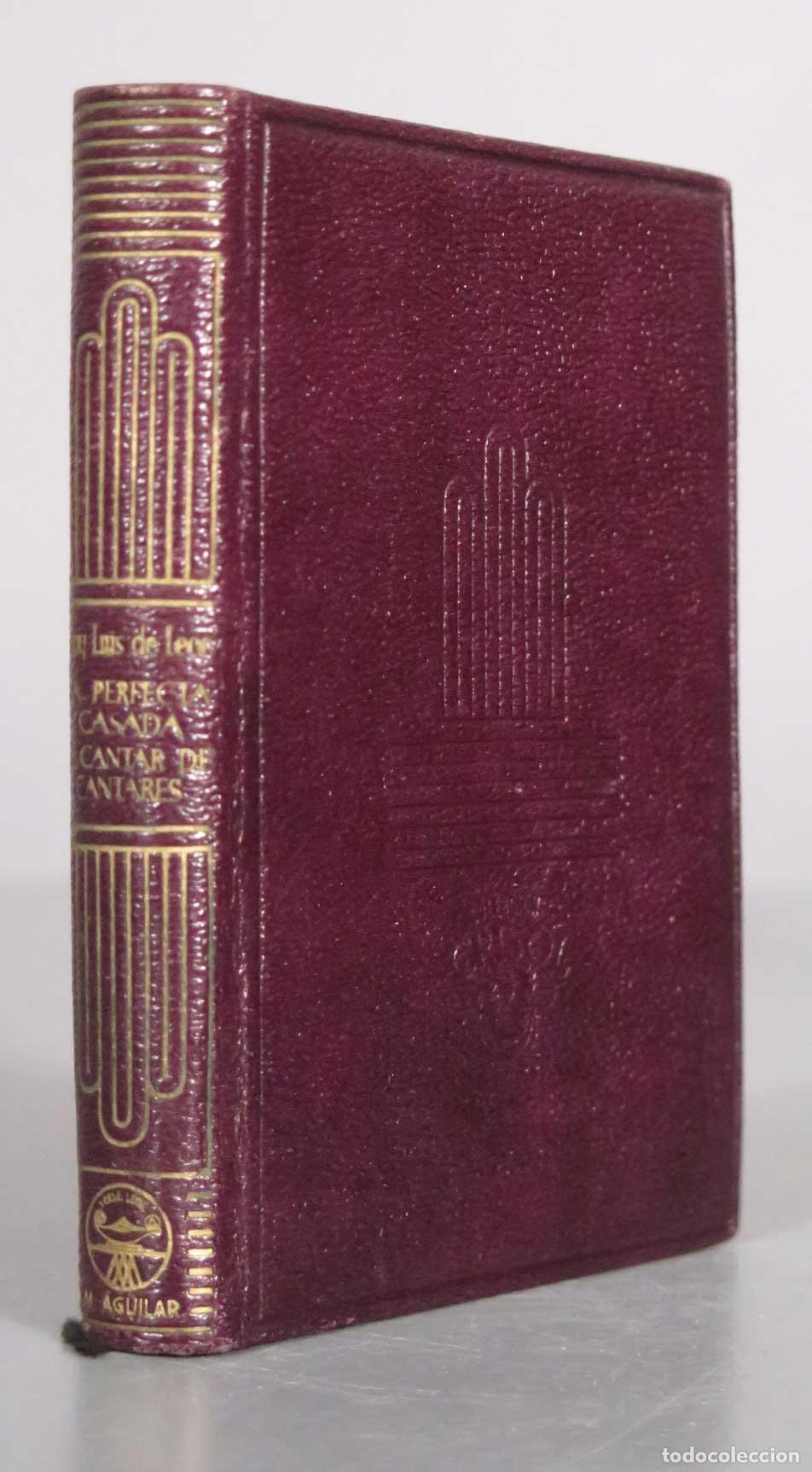 Libros de segunda mano: La perfecta casada - El cantar de cantares - Fray Luis de Le&oacute;n - Aguilar CRISOL 1943