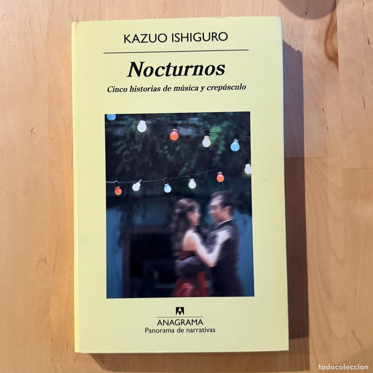 Libros de segunda mano: Nocturnos - Kazuo Ishiguro - Anagrama Panorama de narrativas