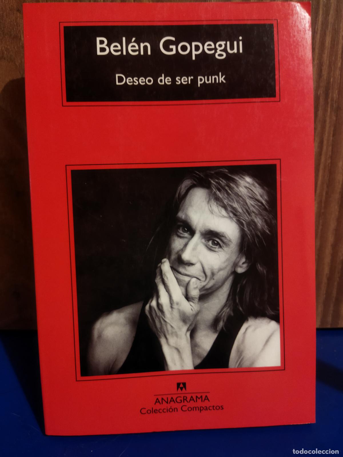 Libros de segunda mano: Deseo de ser punk Bel&eacute;n Gopegui