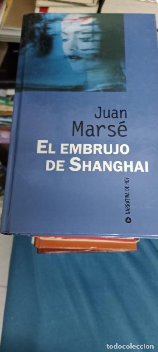 Libros de segunda mano: EL EMBRUJO DE SHANGHAI JUAN MARSE LIBRO GG-UEL