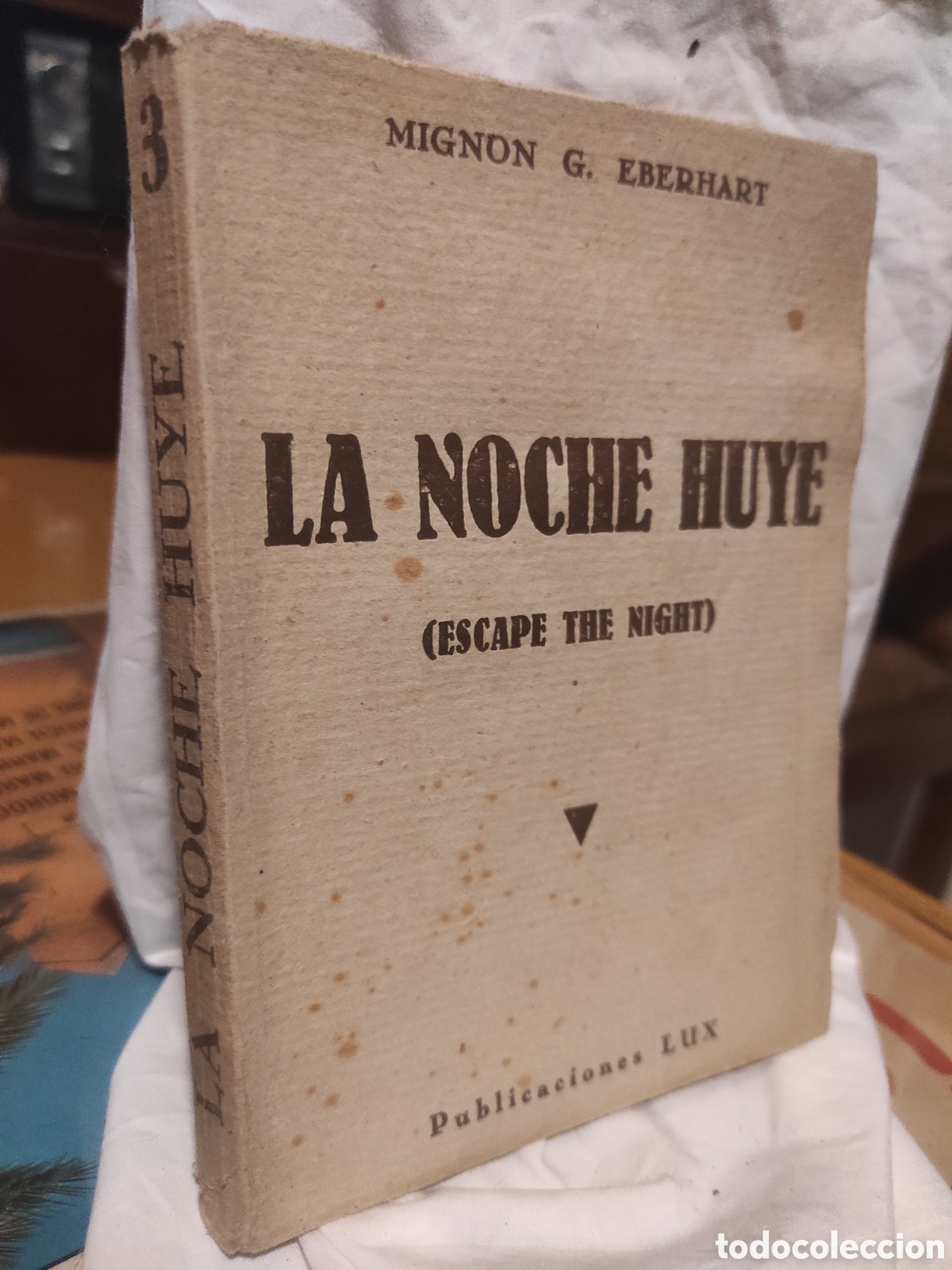 Libros de segunda mano: La Noche Huye ( Escape the night) - Mignon G. Eberhart (PEDIDO MINIMO 10&euro;)