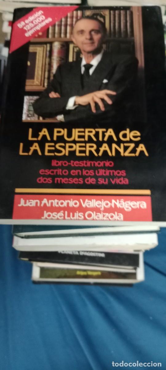 Libros de segunda mano: JOSE ANTONIO VALLEJO NAGERA LA PUERTA DE ESPERANZA LIBRO GG-UEL