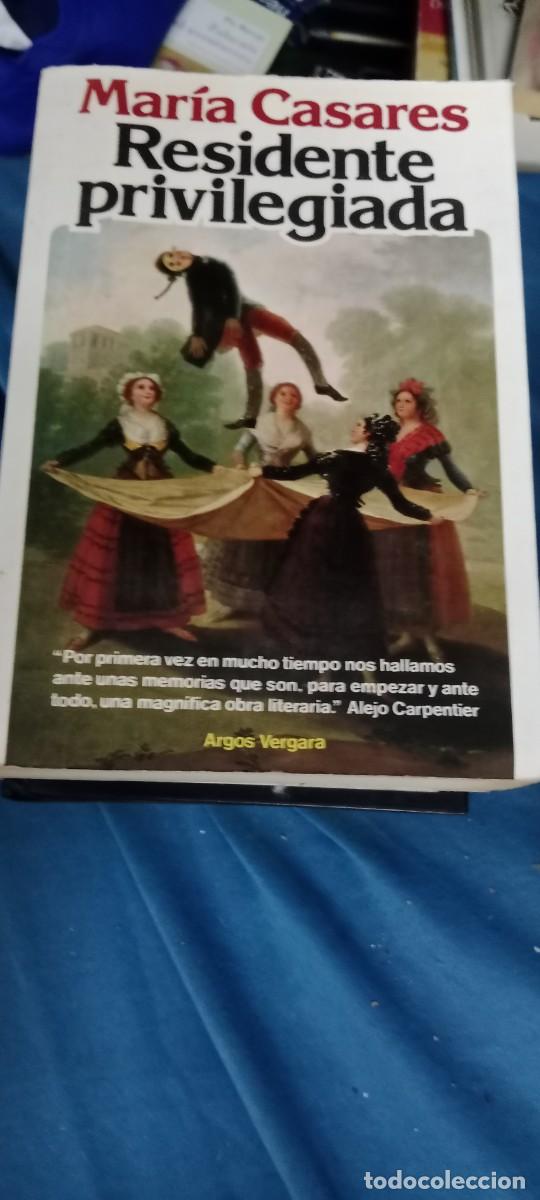 Libros de segunda mano: RESIDENTE PRIVILEGIADA. Mar&iacute;a Casares. Argos Vegara LIBRO GG-UEL