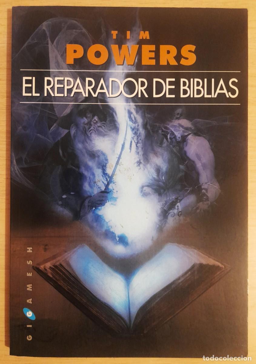 Libros de segunda mano: El Reparador De Biblias - Tim Powers - Gilgamesh