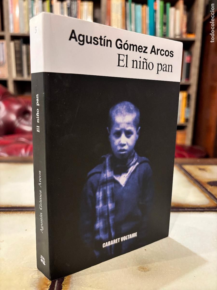 Libros de segunda mano: El ni&ntilde;o pan. Agust&iacute;n G&oacute;mez Arcos.