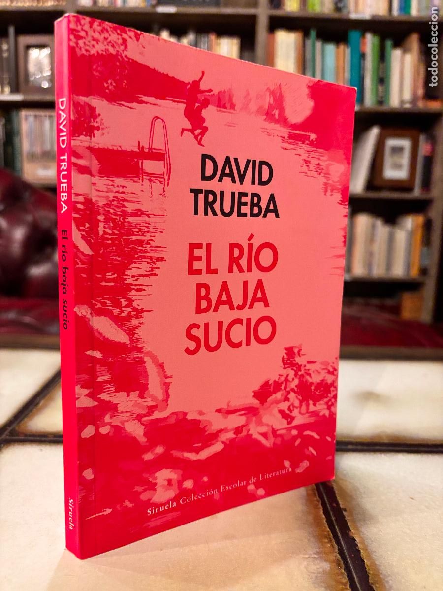 Libros de segunda mano: El r&iacute;o baja sucio. David Trueba.