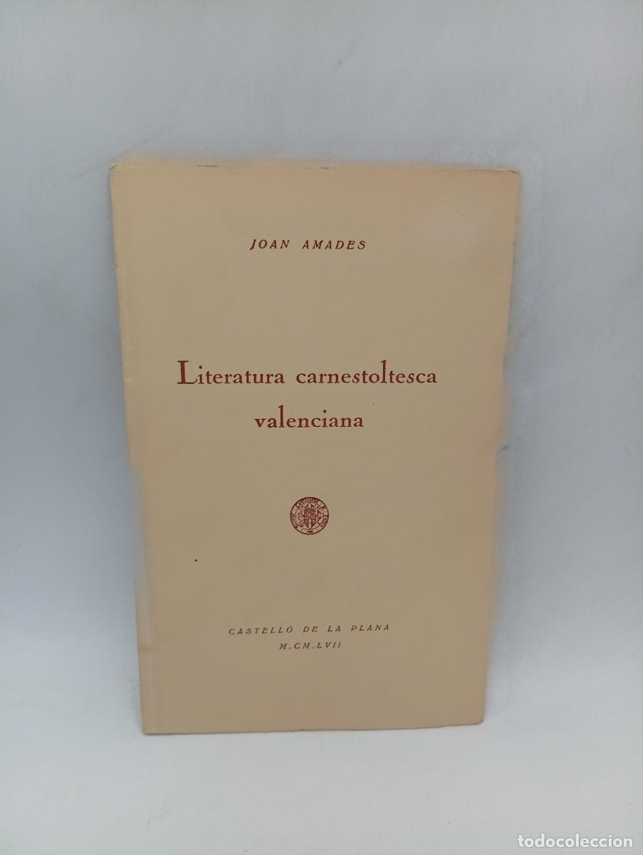 Libros de segunda mano: LITERATURA CARNESTOLESCA VALENCIANA. JOAN AMADES. 1957. PAGS : 26.