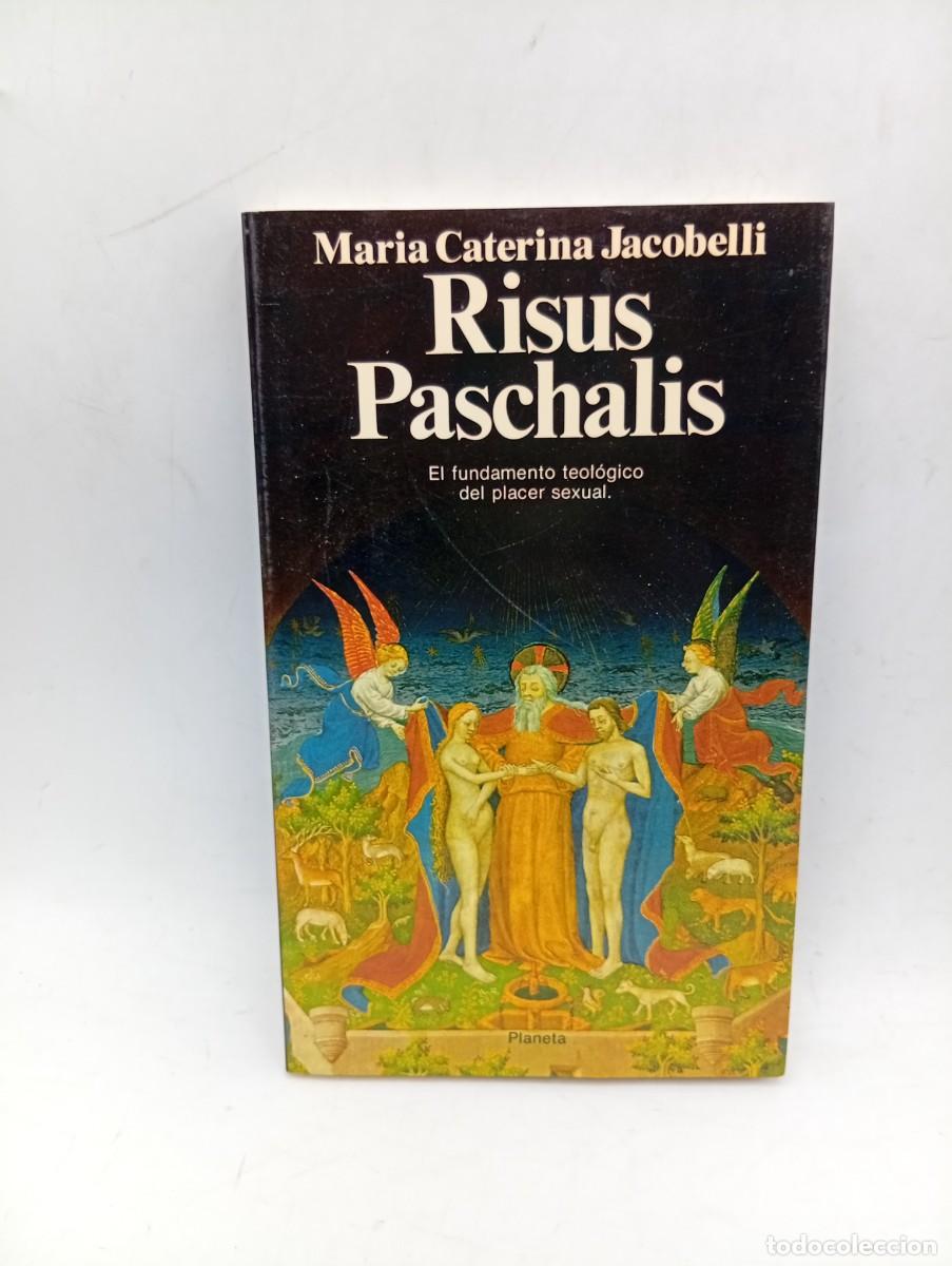 Libros de segunda mano: RISUS PASCHALIS. MARIA CATERINA JACOBELLI. PLANETA. 1991. PAGS : 165.