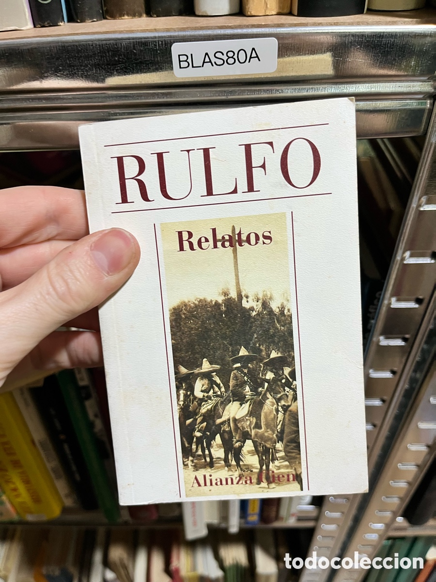 Libros de segunda mano: BLAS80A RULFO Relatos Alianzas cien