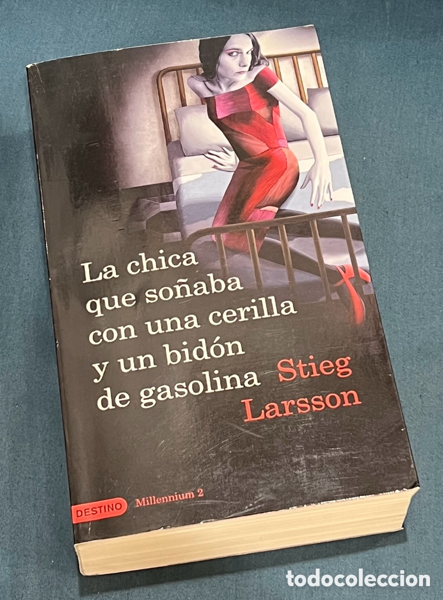 Libros de segunda mano: Libro. Stieg Larsson. &ldquo;La chica que so&ntilde;aba con una cerilla y un bid&oacute;n de gasolina&rdquo;. Ed.Destino. 2009