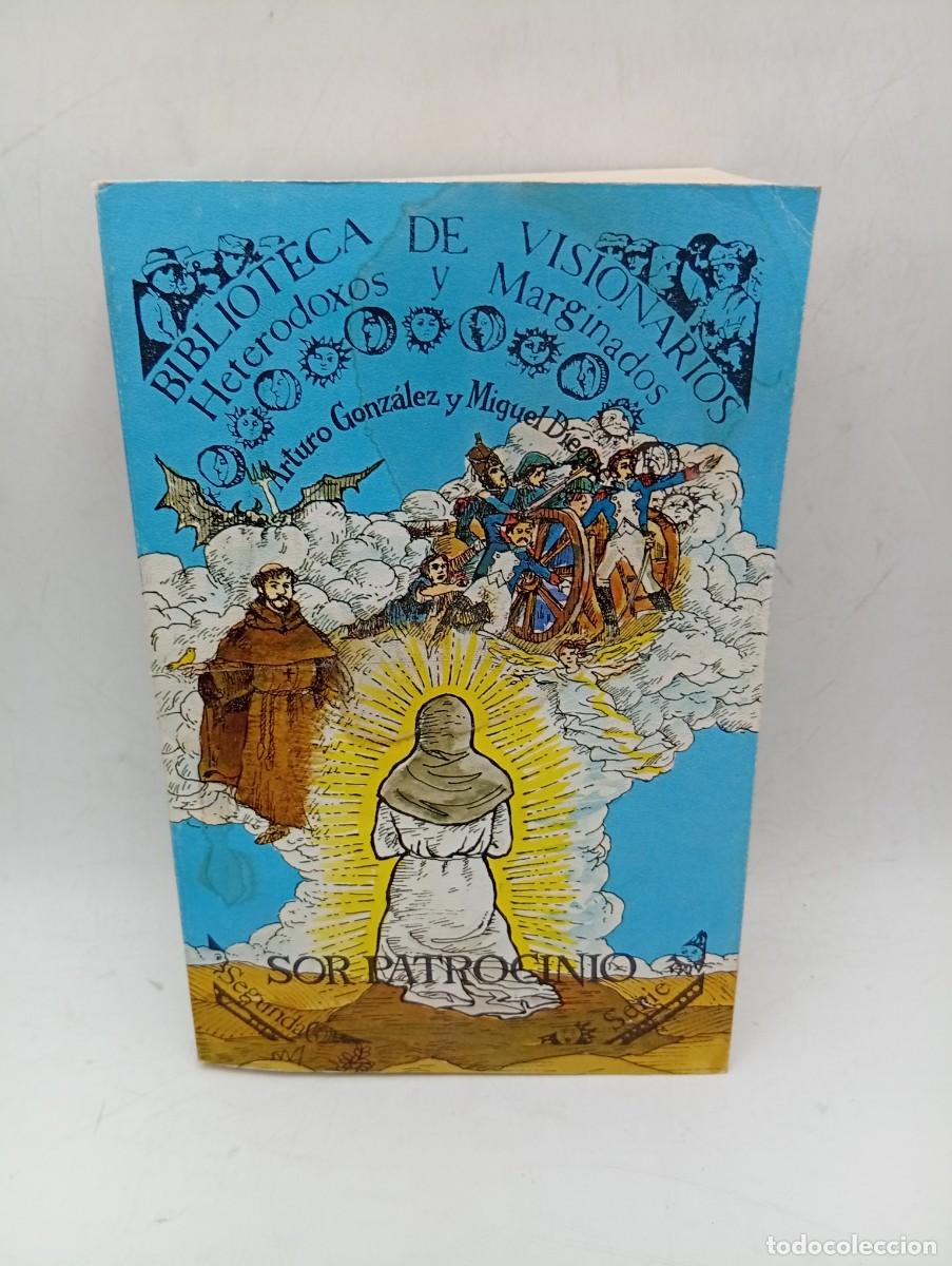 Libros de segunda mano: BIBLIOTECA DE VISIONARIOS. SOR PATRICIO. ARTURO GONZALEZ/MIGUEL DIEGUEZ. 1980.