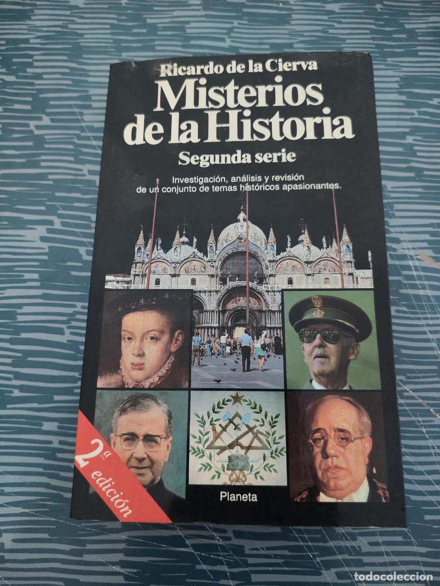 Libros de segunda mano: MISTERIOS DE LA HISTORIA, RICARDO DE LA CIERVA, PLANETA,1993,419 P&Aacute;GINAS.