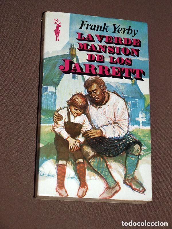 Libros de segunda mano: LA VERDE MANSI&Oacute;N DE LOS JARRETT. Frank YERBY. LUACES. RENO N&ordm; 513. EDICIONES G. P. 1976 ++++
