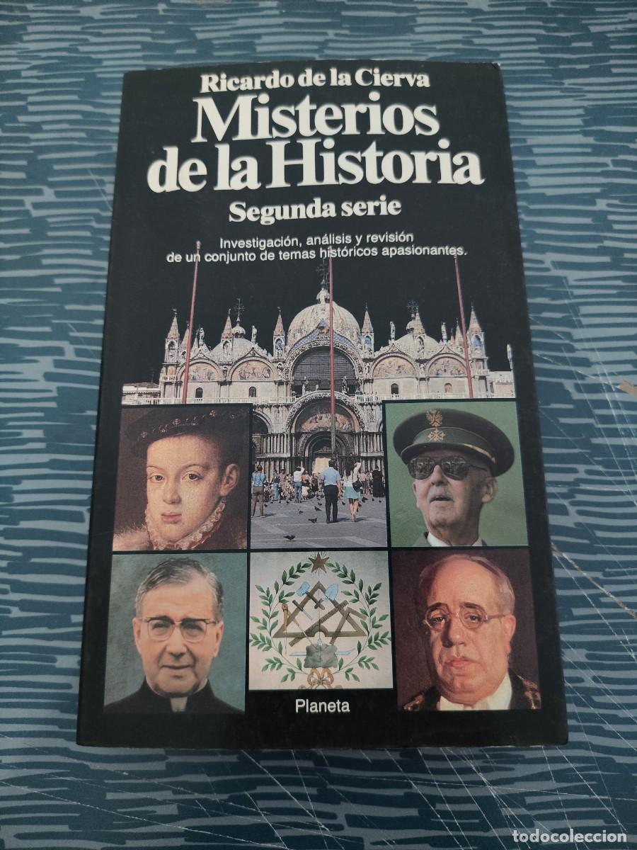 Libros de segunda mano: MISTERIOS DE LA HISTORIA, RICARDO DE LA CIERVA, PLANETA ,1992,418 P&Aacute;GINAS.