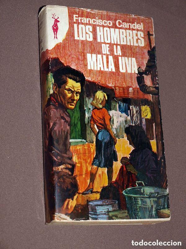 Libros de segunda mano: LOS HOMBRES DE LA MALA UVA. Francisco CANDEL. RENO N&ordm; 338. EDICIONES G. P. 1974. SUBURBIOS +++ A