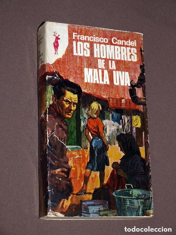 Libros de segunda mano: LOS HOMBRES DE LA MALA UVA. Francisco CANDEL. RENO N&ordm; 338. EDICIONES G. P. 1974. SUBURBIOS +++ B