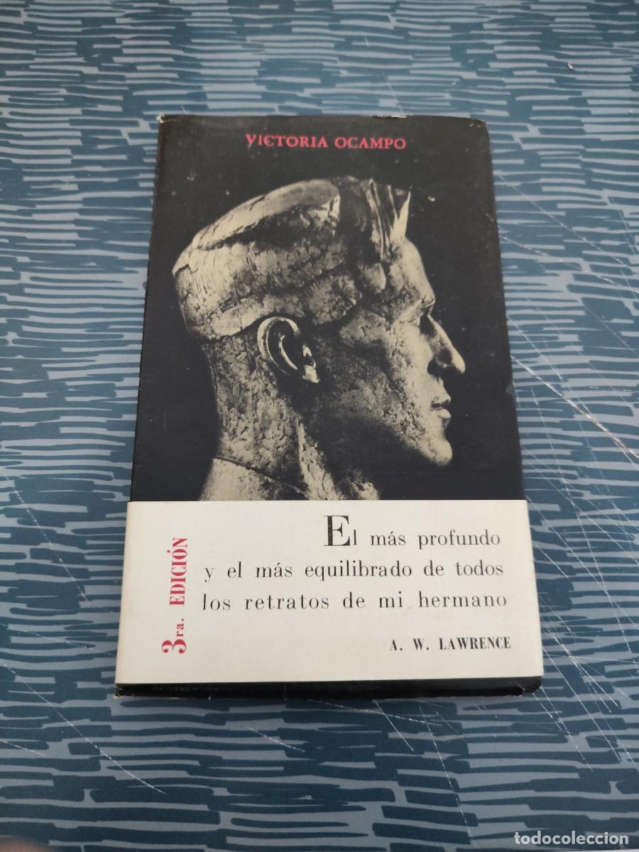 Libros de segunda mano: VICTORIA OCAMPO,338171 T.E (LAWRENCE DE ARABIA),SUR EDITORIAL,1963,228 P&Aacute;GINAS.