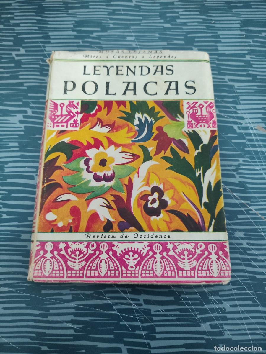 Libri di seconda mano: LEYENDAS POLACAS, SUSANA STROWSKA, REVISTA DE OCCIDENTE,1944,179 P&Aacute;G.