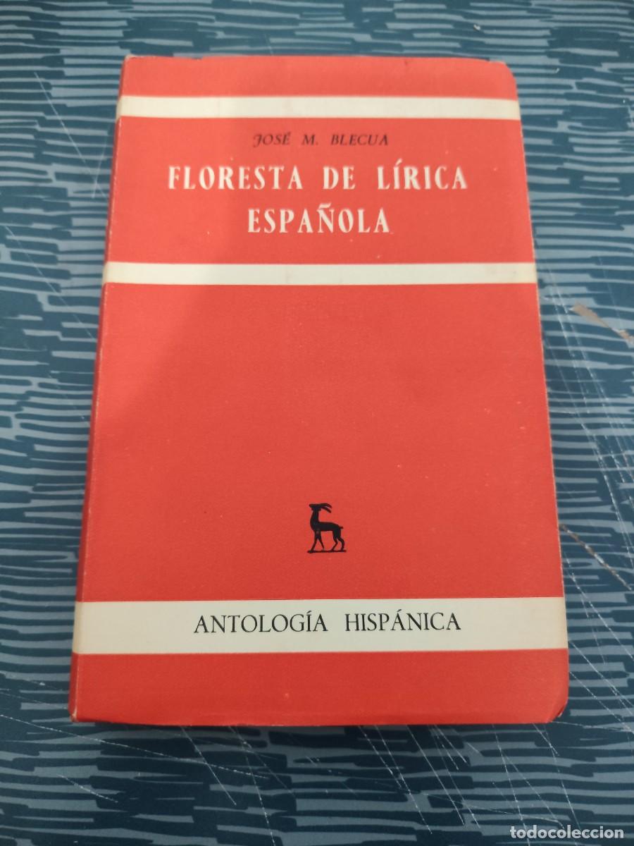 Libros de segunda mano: FLORESTA LIRICA ESPA&Ntilde;OLA, JOS&Eacute; M.BLECUA,TOMO I, EDIT. GREDOS,1963,330 P&Aacute;GINAS.