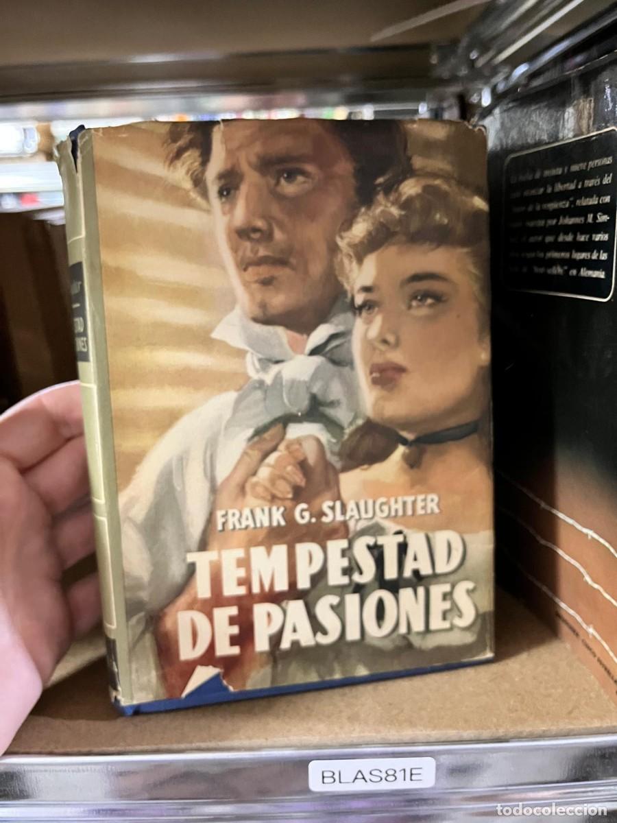 Libros de segunda mano: BLAS81E &mdash; Tempestad de Pasiones &mdash; Frank G. Slaughter