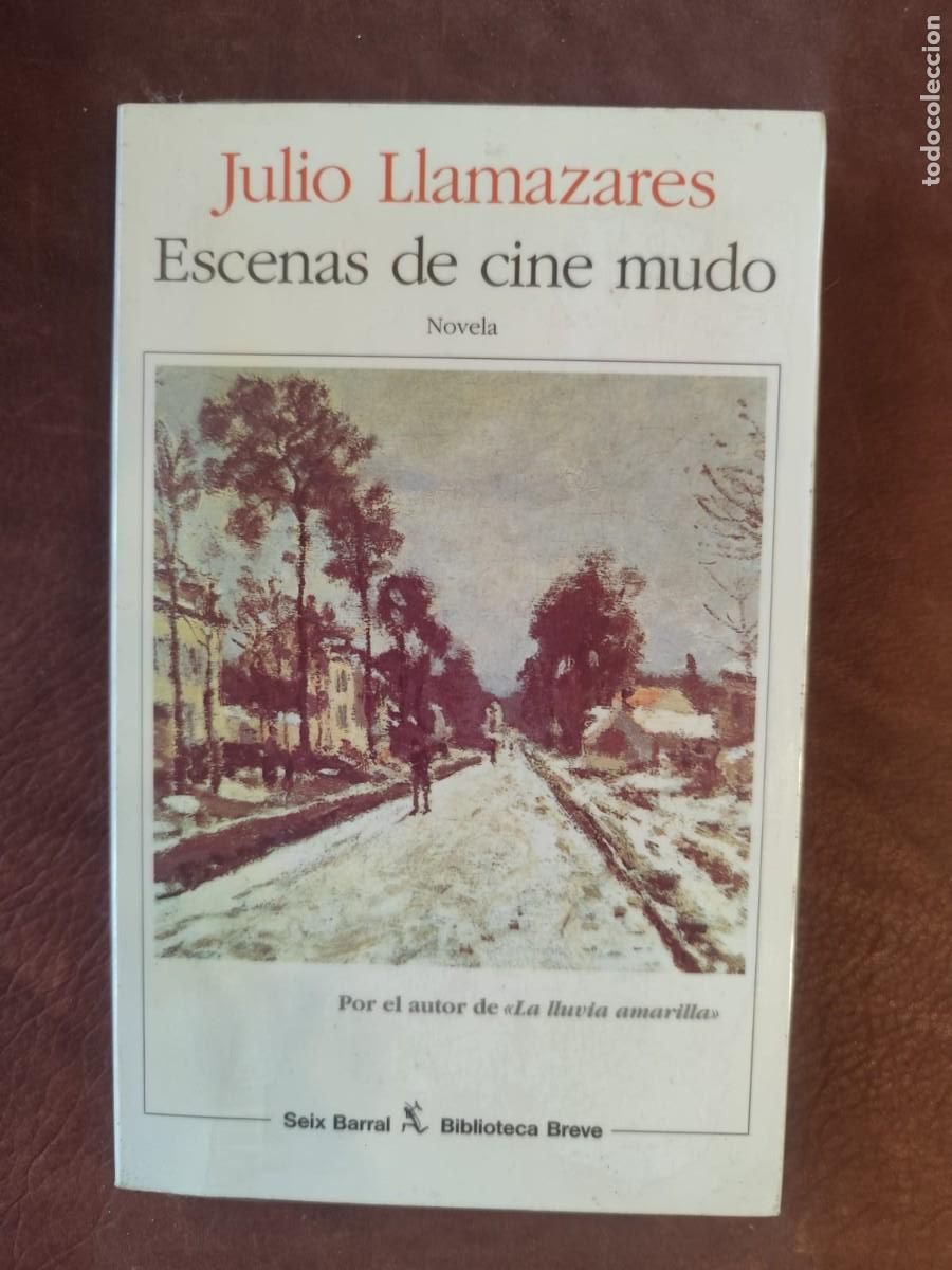 Libros de segunda mano: Julio Llamazares. ESCENAS DE CINE MUDO. Seix Barral. Biblioteca Breve.