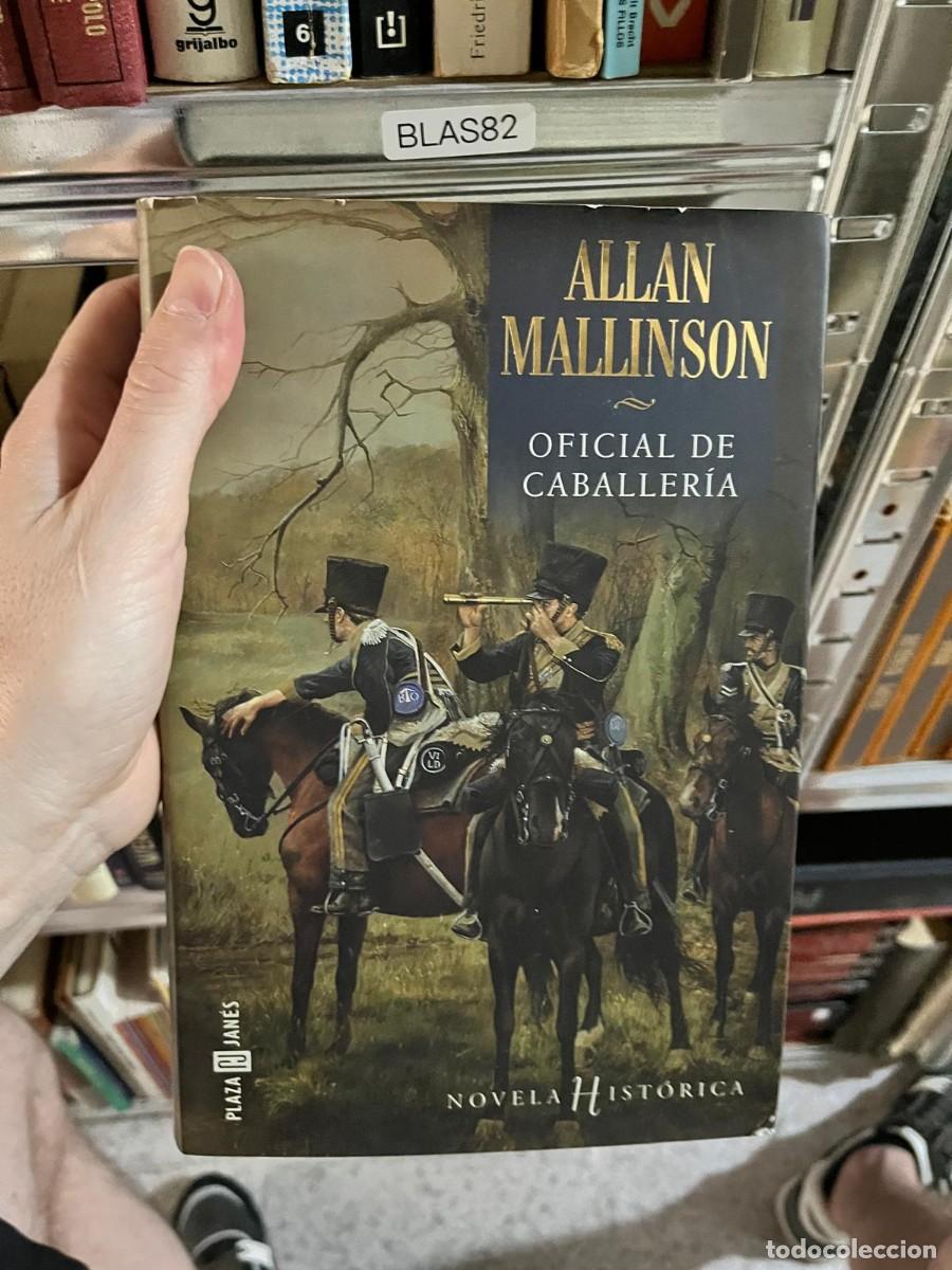 Libros de segunda mano: BLAS82 - Oficial de caballer&iacute;a &mdash; Allan Mallinson (Plaza & Jan&eacute;s)