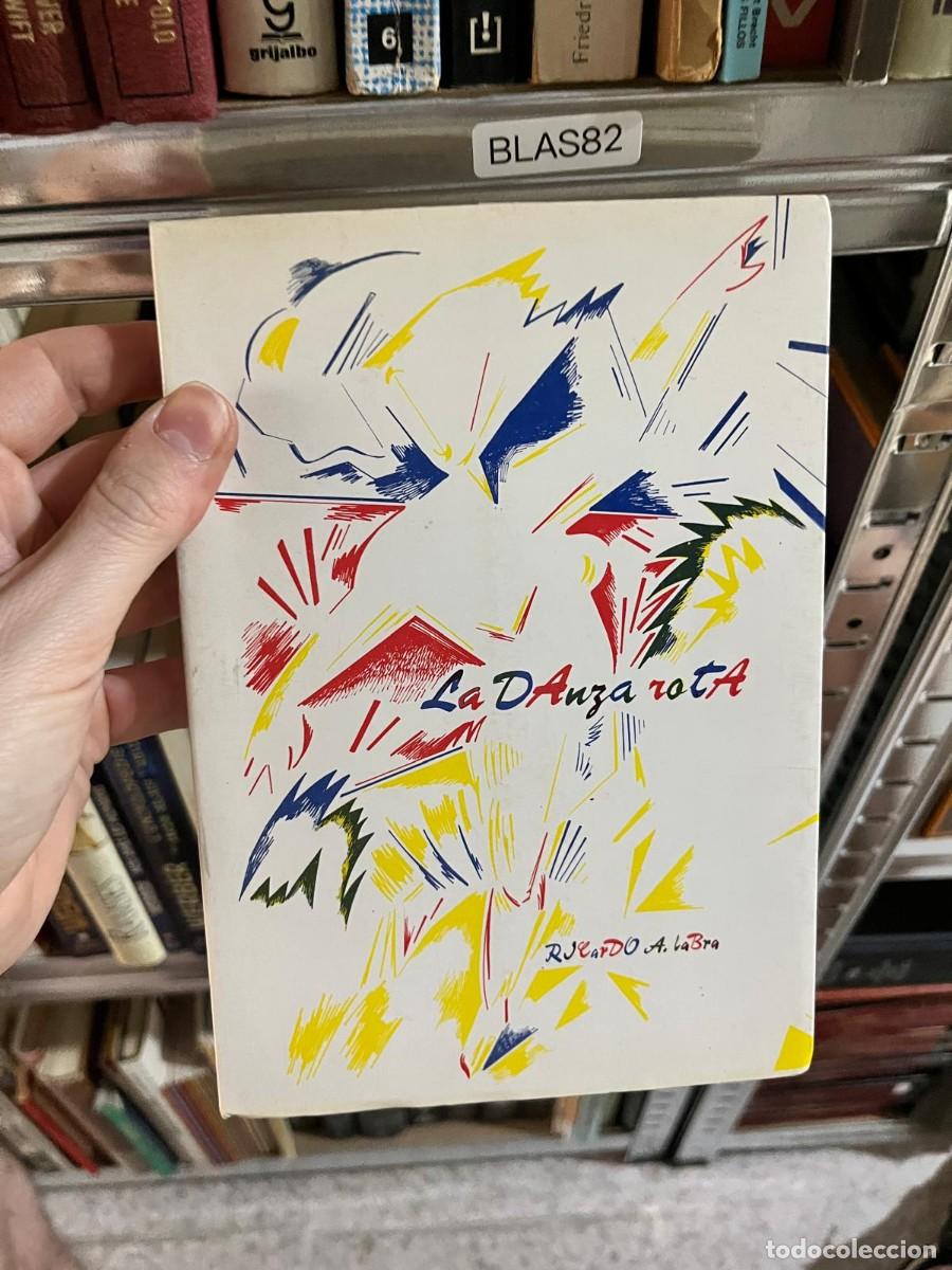 Libros de segunda mano: BLAS82 - La danza rota &mdash; Ricardo A. Labra.