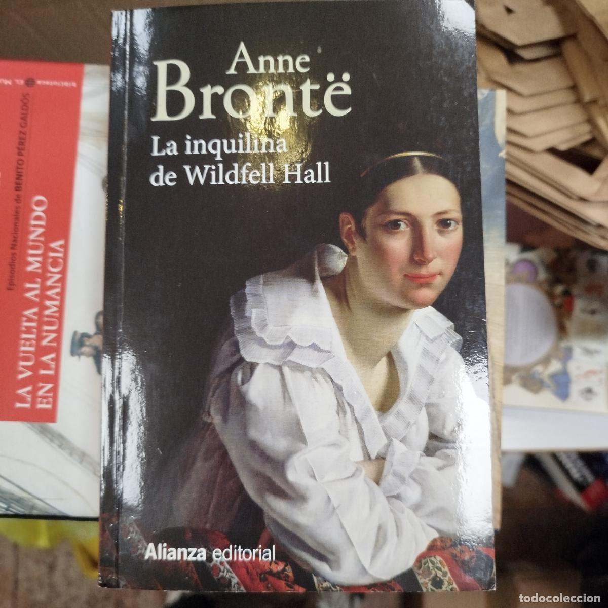 Libros de segunda mano: LA INQUILINA DE WILDFELL HALL - ANNE BRONT&Euml;