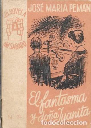 Libros de segunda mano: EL FANTASMA Y DO&Ntilde;A JUANITA - LA NOVELA DEL SABADO N&ordm; 94 - PEMAN, JOSE MARIA - A-PEMAN-272