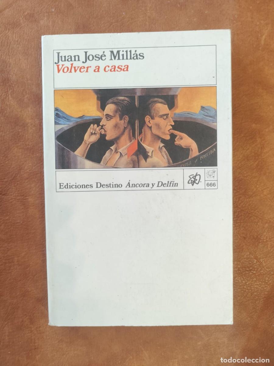 Libros de segunda mano: Juan Jos&eacute; Mill&aacute;s. VOLVER A CASA.