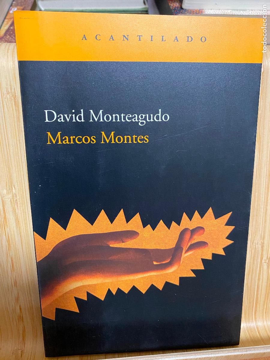 Libros de segunda mano: MARCOS MONTES. DAVID MONTEAGUDO. EDITORIAL ACANTILADO