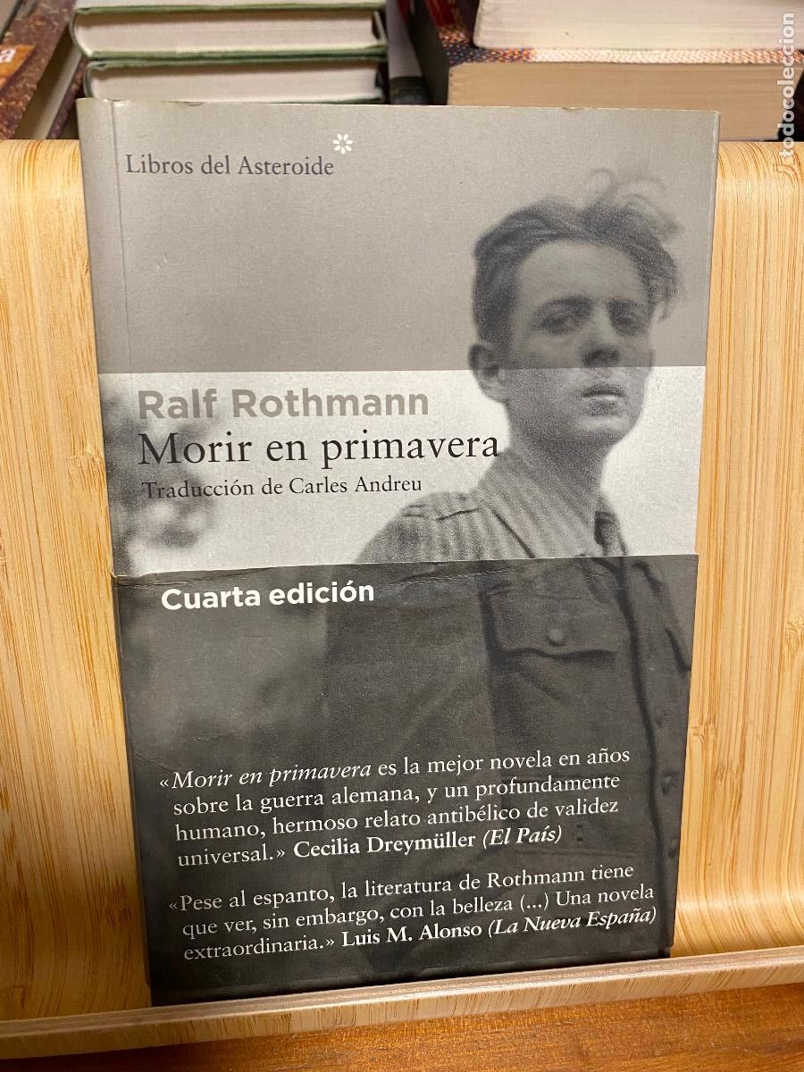 Libros de segunda mano: MORIR EN PRIMAVERA. RALF ROTHMANN. LIBROS DEL ASTEROIDE