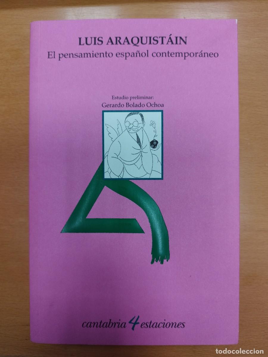 Libros de segunda mano: Luis Araquist&aacute;in El pensamiento espa&ntilde;ol contempor&aacute;neo