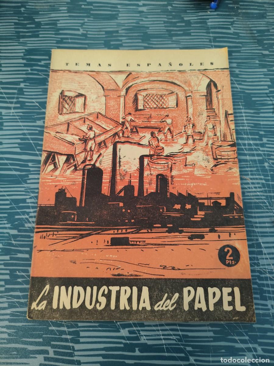 Libros de segunda mano: TEMAS ESPA&Ntilde;OLES,NUM. 373,LA INDUSTRIA DEL PAPEL,1958,28 P&Aacute;GINAS.