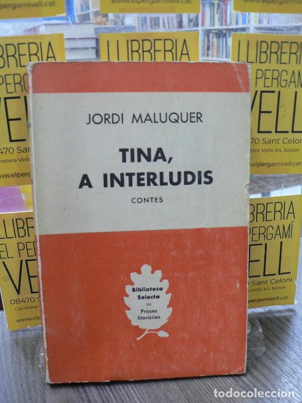 Libros de segunda mano: Tina, a interludis: Contes - Jordi Maluquer - Selecta - 1956, 1&ordf; ed. - Biblioteca, N&ordm; 217