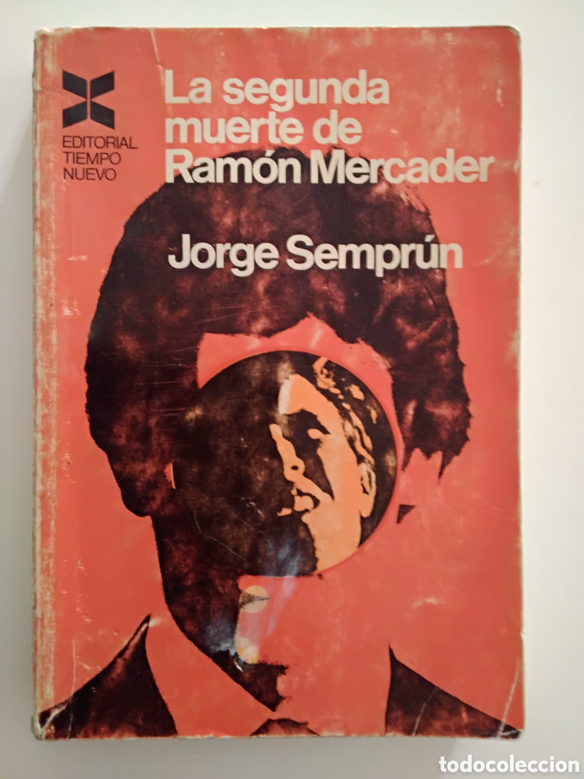 Libros de segunda mano: Jorge Sempr&uacute;n &mdash; La segunda muerte de Ram&oacute;n Mercader &mdash; Primera edici&oacute;n &ndash; 1970