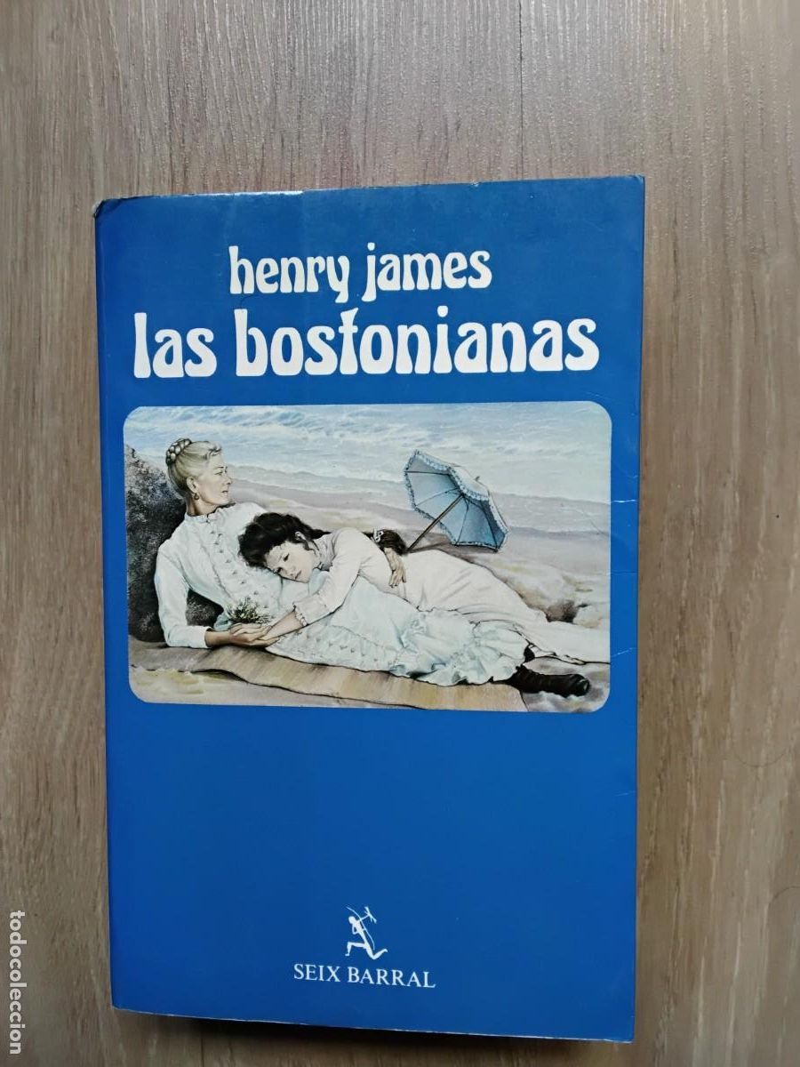 Libros de segunda mano: LAS BOSTONIANAS. HENRY JAMES. SEIX BARRAL. SERGIO PITOL. 1986