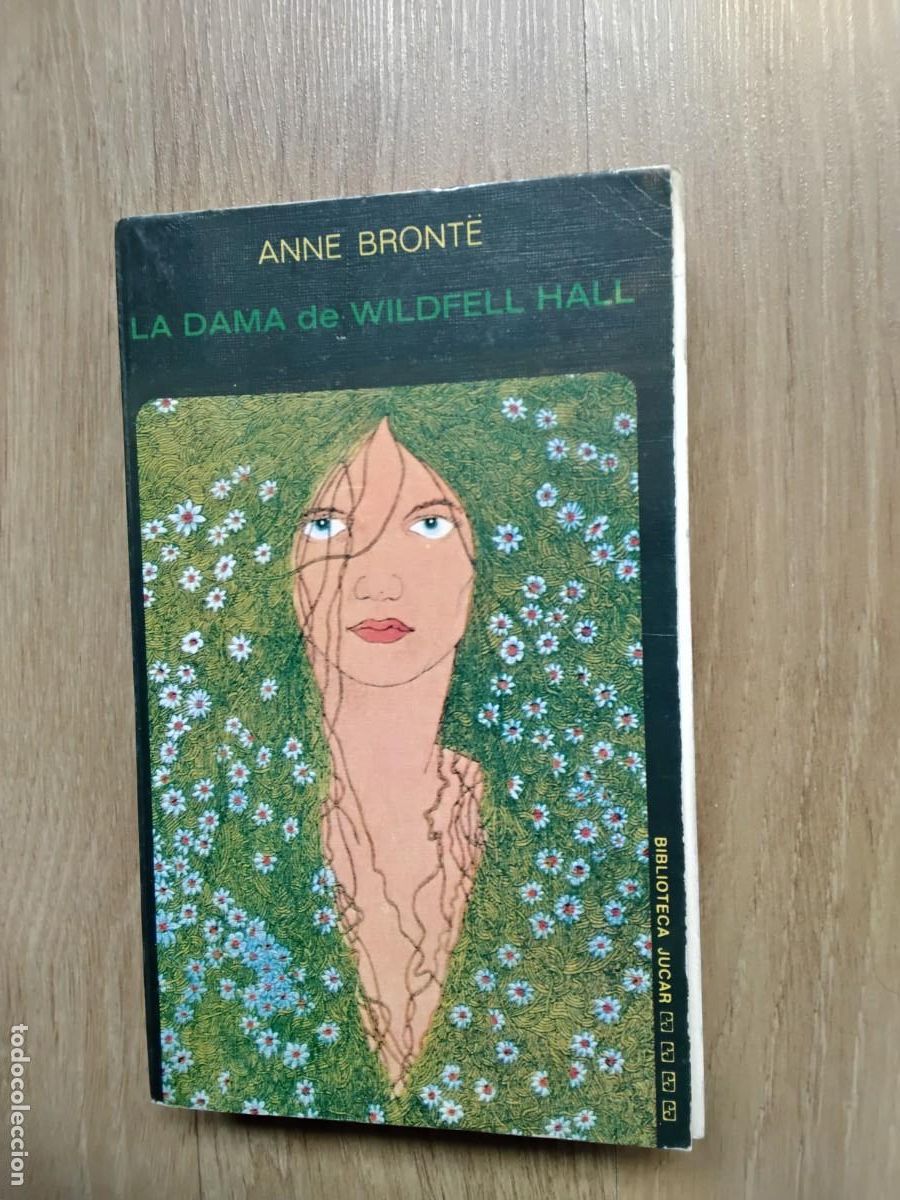 Libros de segunda mano: LA DAMA DE WILDFELL HALL. ANNE BRONTE. WALDO LEIROS. JUAN CALONIE. BIBLIOTECA JUCAR. 1974