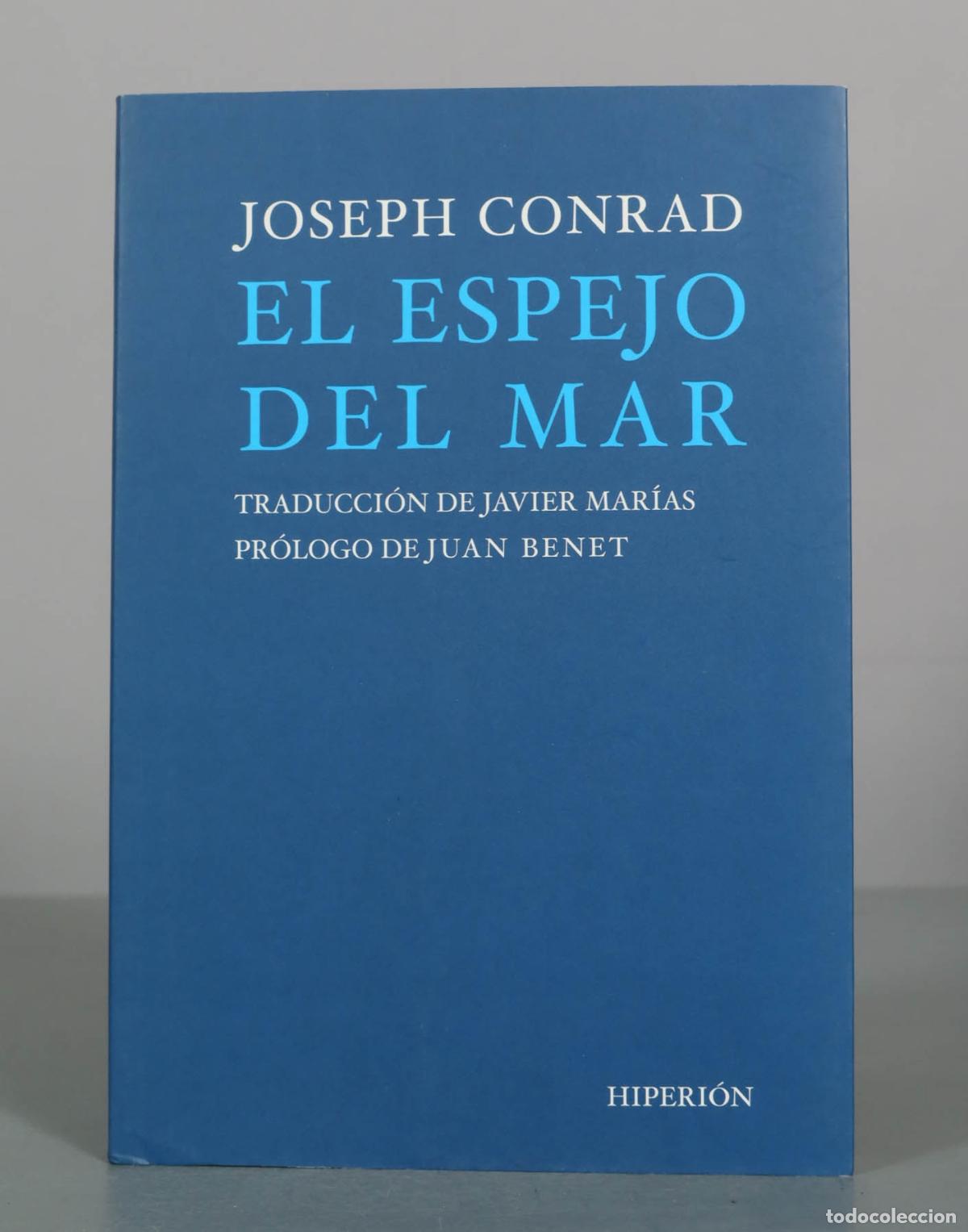 Libros de segunda mano: El espejo del mar - Joseph Conrad - Javier Mar&iacute;as, Juan Benet - Hiperi&oacute;n
