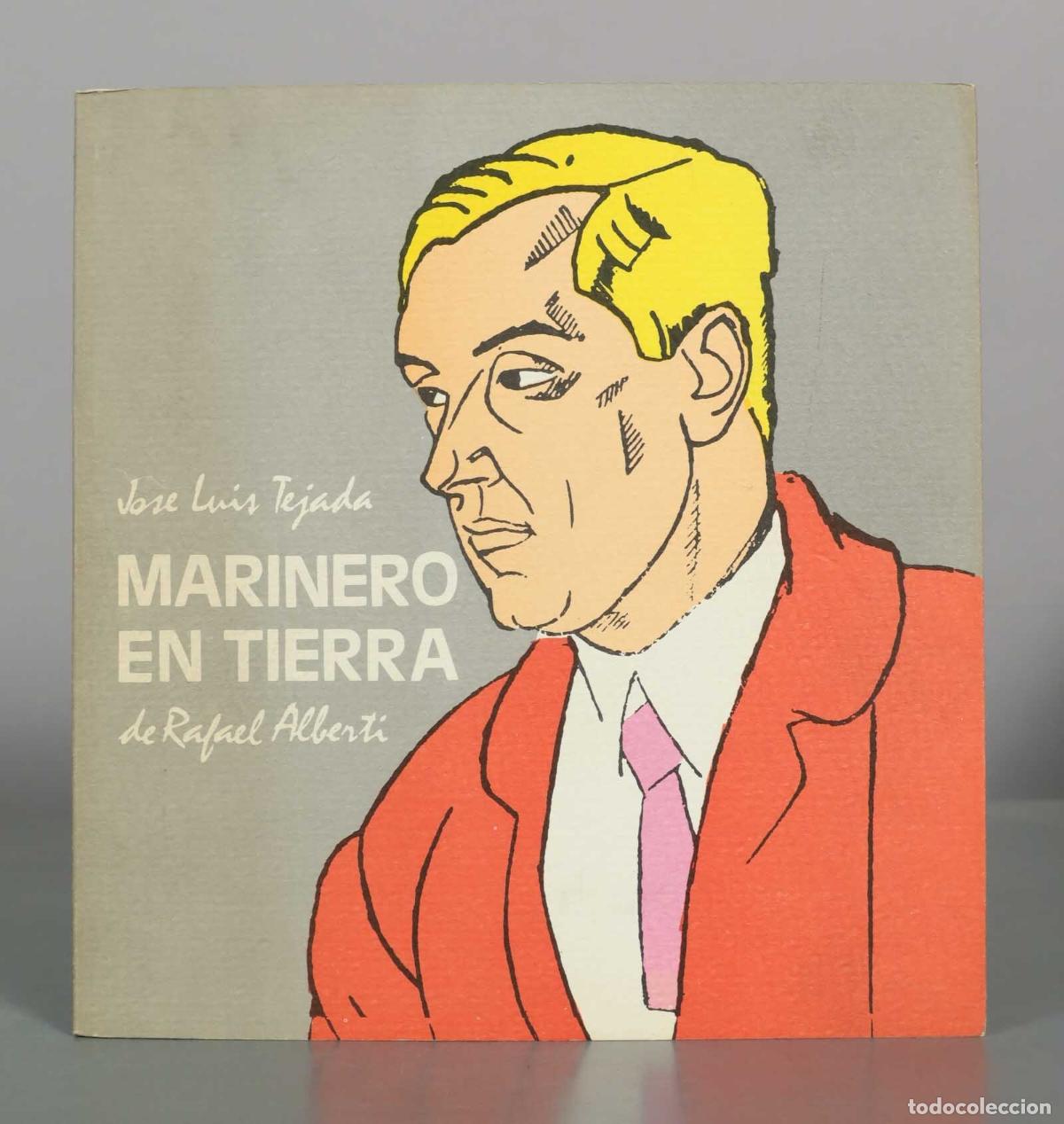 Libros de segunda mano: Marinero en tierra de Rafael Alberti - Jos&eacute; Luis Tejada - Diputaci&oacute;n de C&aacute;diz
