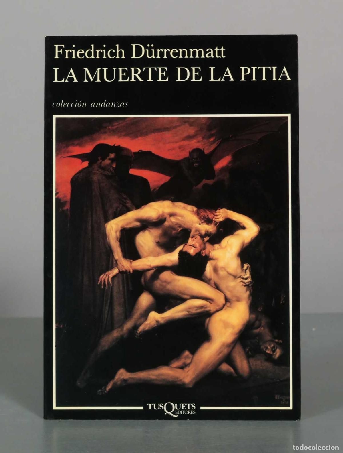 Libri di seconda mano: La muerte de la Pitia - Friedrich D&uuml;rrenmatt - Tusquets Editores