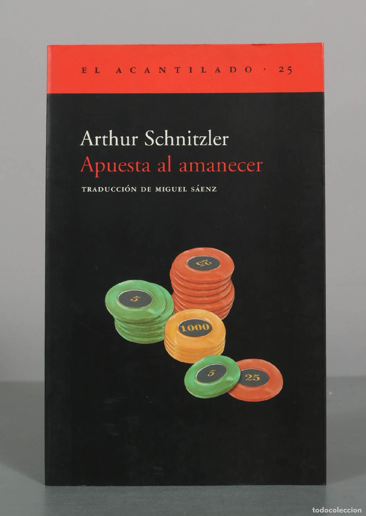 Libri di seconda mano: Apuesta al amanecer - Arthur Schnitzler - Editorial Acantilado
