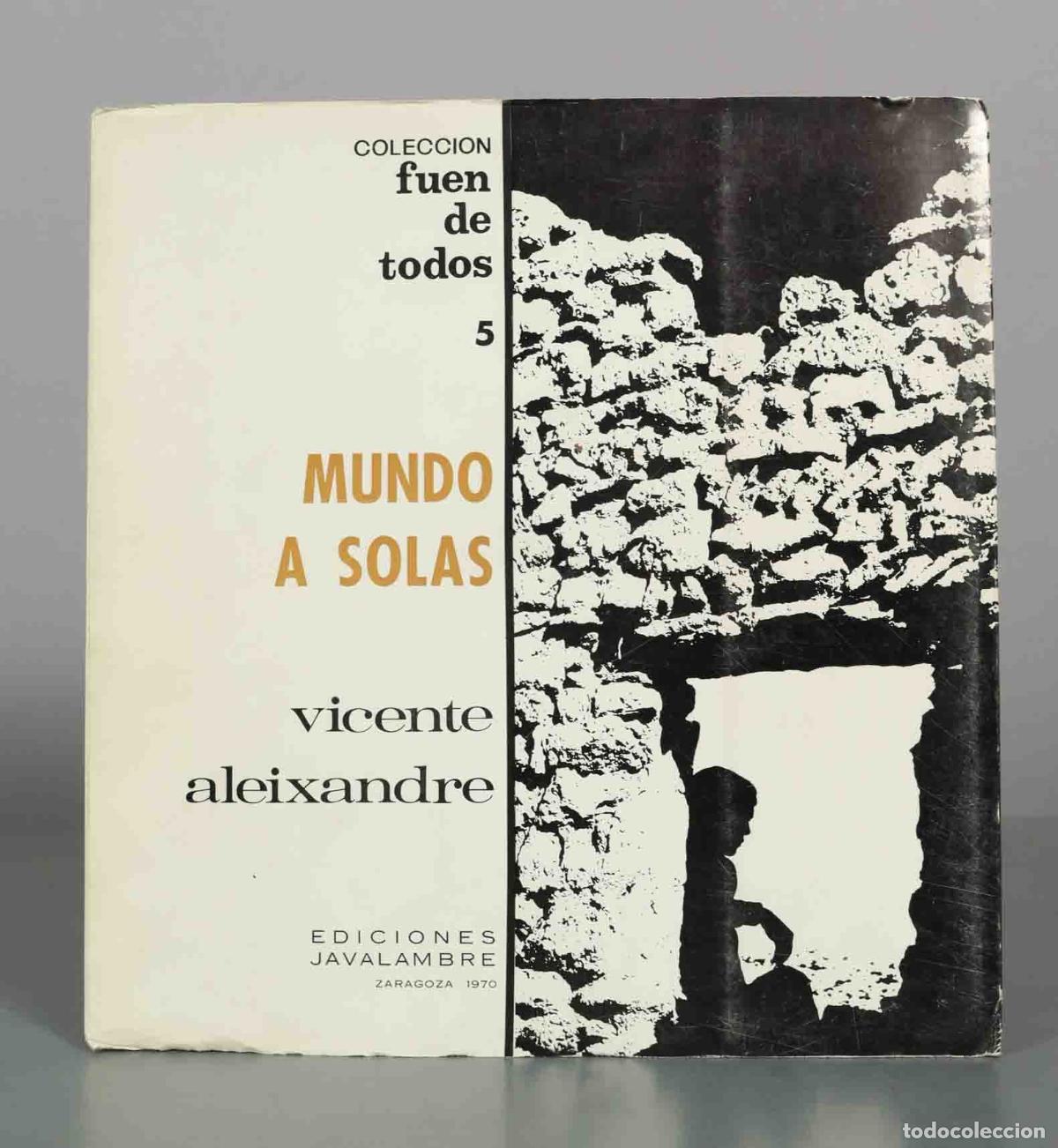 Libros de segunda mano: Mundo a solas - Vicente Aleixandre - Ediciones Javalambre
