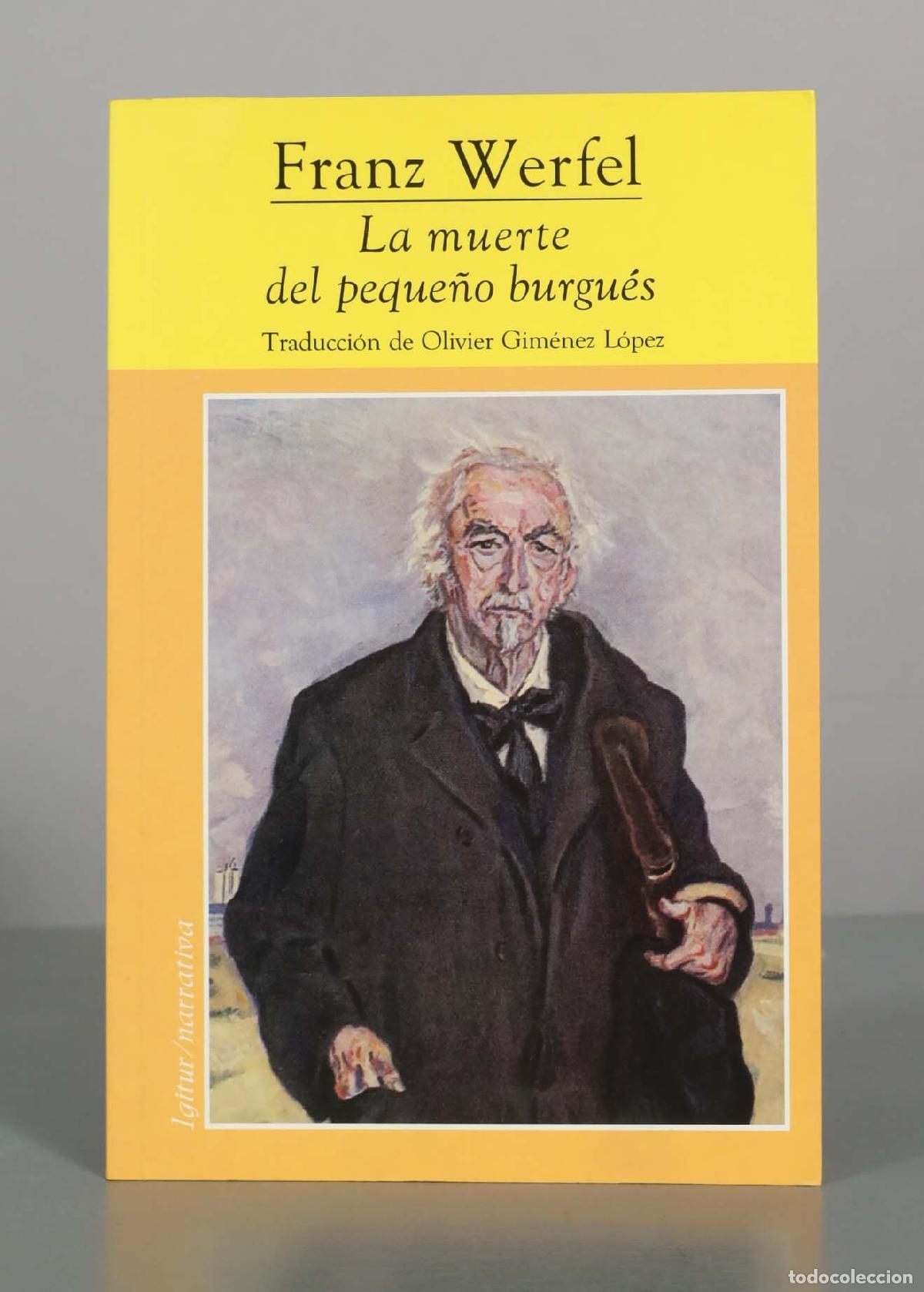Libros de segunda mano: La muerte del peque&ntilde;o burgu&eacute;s - Franz Werfel - Editorial Igitur