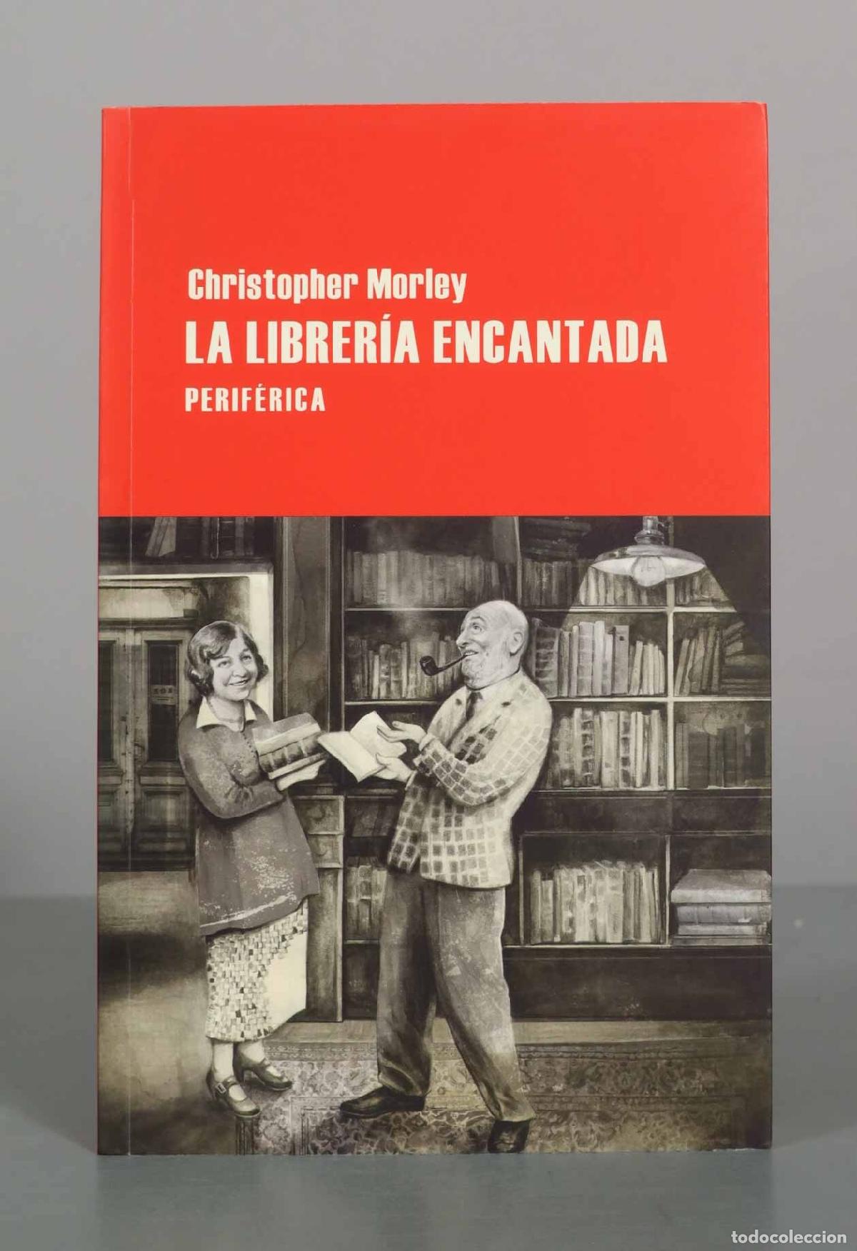 Libros de segunda mano: La librer&iacute;a encantada - Christopher Morley - Editorial Perif&eacute;rica